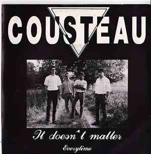 Cousteau  - It Doesn't Matter