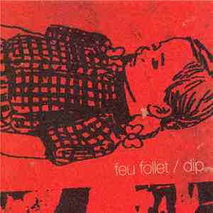 Dip  - Feu Follet