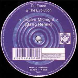 DJ Force & The Evolution - Twelve Midnight (Bang Remix)