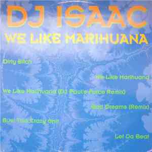 DJ Isaac - We Like Marihuana