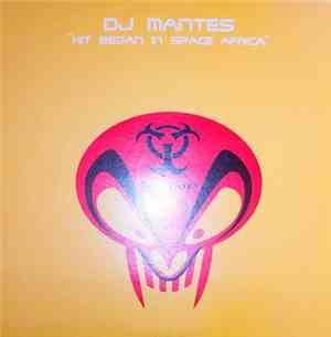 DJ Mantes - Hit Began In Space Africa