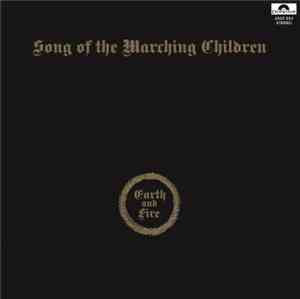 Earth And Fire - Song Of The Marching Children