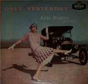 Eric Rogers And His Orchestra - Only Yesterday