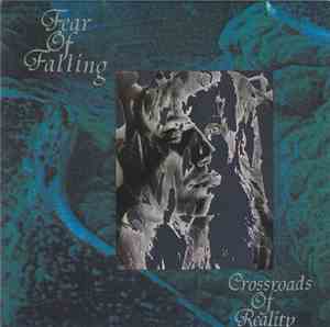 Fear Of Falling - Crossroads Of Reality