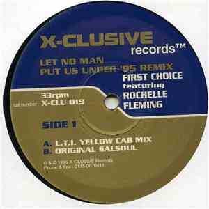 First Choice Featuring Rochelle Fleming - Let No Man Put Us Under (95 Remix)