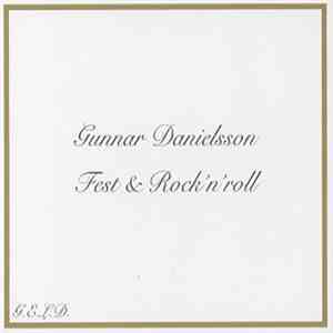 Gunnar Danielsson - Fest Och Rock'n'roll