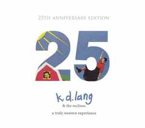 k.d. lang and the reclines - A Truly Western Experience