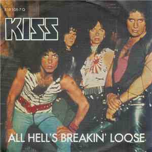 Kiss - All Hell's Breakin' Loose