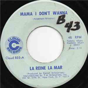 La Reine La Mar - Mama I Don't Wanna / That's Not The Way To Love