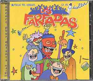 Les Farfadas - Attache Tes Oreilles... Ça Va Décoller