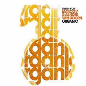 Marco V & Sander van Doorn - Organic