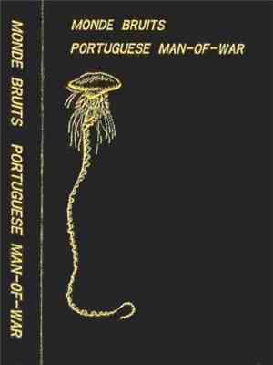Monde Bruits - Portuguese Man-Of-War