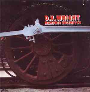 O.V. Wright - Memphis Unlimited