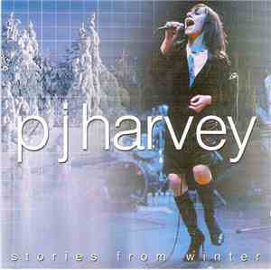 PJ Harvey - Stories From Winter