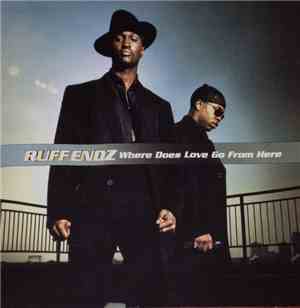 Ruff Endz - Where Does Love Go From Here