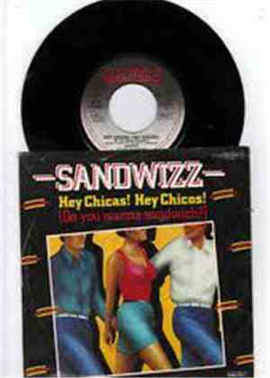 Sandwizz - Hey Chicas! Hey Chicos! (Do You Wanna Sandwich?)