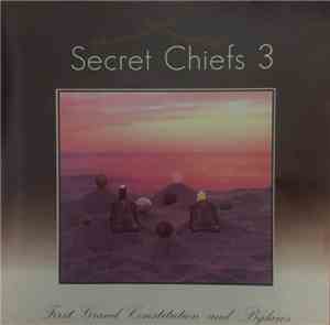 Secret Chiefs 3 - First Grand Constitution And Bylaws