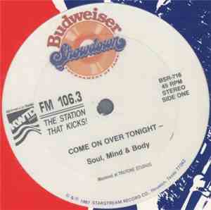 Soul, Mind & Body / Superstars  - Come On Over Tonight / I Just Can't Say It