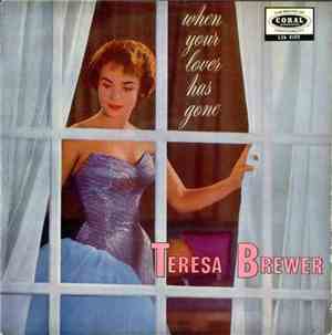 Teresa Brewer - When Your Lover Has Gone