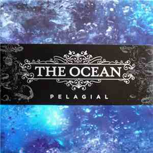 The Ocean  - Pelagial
