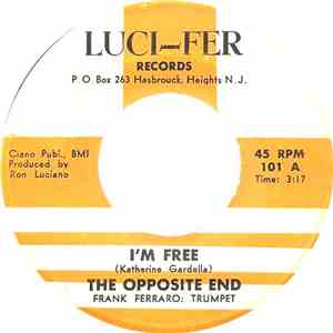 The Opposite End - I'm Free