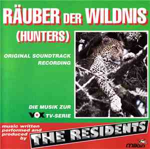 The Residents - Räuber Der Wildnis (Hunters)