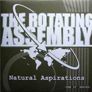 The Rotating Assembly - Natural Aspirations -The 12