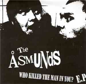 The Åsmunds - Who Killed The Man In You? E.P.
