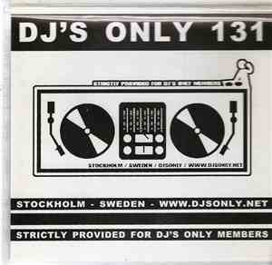 Various - DJ's Only 131
