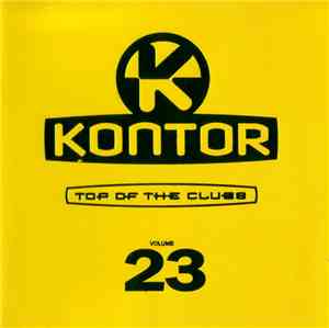 Various - Kontor - Top Of The Clubs Volume 23