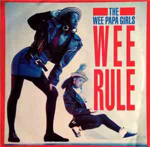 Wee Papa Girl Rappers - Wee Rule