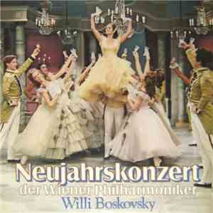 Willi Boskovsky / Der Wiener Philharmoniker, Willi Boskovsky - Neujahrskonzert