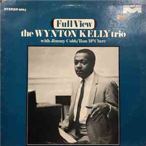Wynton Kelly Trio - Full View