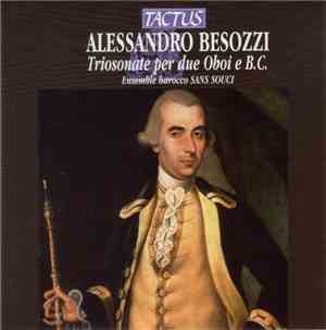 Alessandro Besozzi, Ensemble Barocco Sans Souci - Triosonate Per Due Oboi E ...