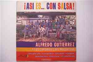 Alfredo Gutierrez Y Los Caporales Del Magdalena - ¡ Asi Es... Con Salsa !