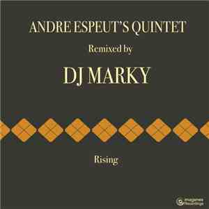 Andre Espeut's Quintet - Rising (DJ Marky Remix)
