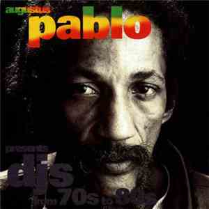 Augustus Pablo - Augustus Pablo Presents Dj's From 70s To 80s