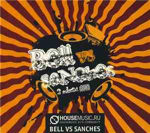 Bell Vs Sanches - Housemusic.Ru - Housemusic DJ's Community