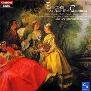 Cantilena, Adrian Shepherd - Encore - An Hour With Cantilena