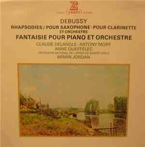 Claude Delangle, Claude Debussy, Armin Jordan, Antony Morf, Anne Queffélec, ...