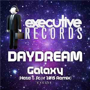 Daydream - Galaxy (Haze & Sc@r 2015 Remix)