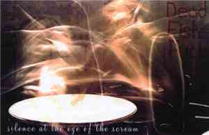 Dead Fish Fuck - Silence At The Eye Of The Scream