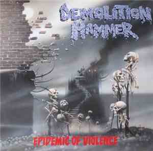 Demolition Hammer - Epidemic Of Violence