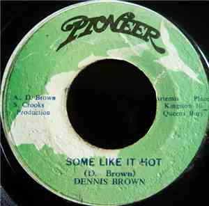 Dennis Brown - Some Like It Hot