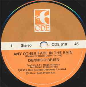Dennis O'Brien - Any Other Face In The Rain