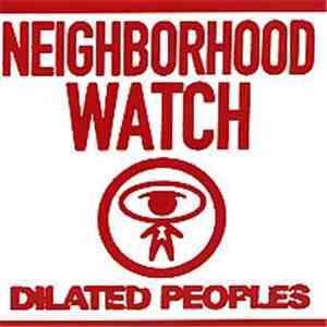 Dilated Peoples - Neighborhood Watch