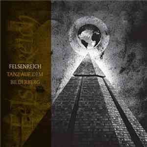 Felsenreich - Tanz Auf Dem Bilderberg