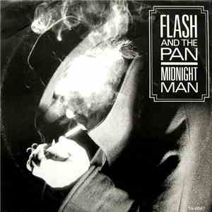 Flash And The Pan - Midnight Man