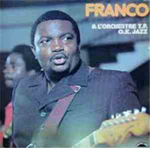 Franco Et L'Orchestre T.P. O.K. Jazz - Franco & L'Orchestre T.P. O.K. Jazz  ...