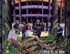Grateful Dead - Dozin' At The Knick